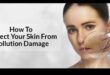 تأثير التلوث على بشرتك: الحماية من الضغوطات البيئية